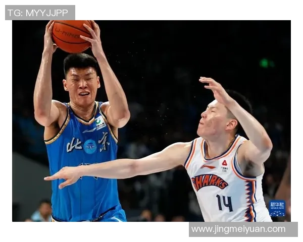 CBA精彩回放北京队对阵上海队的激烈比赛全程录像分析与精彩瞬间回顾